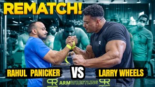 REMATCH INDIA NATIONAL ARM WRESTLING CHAMPION RAHUL PANICKER vs LARRY WHEELS [upl. by Ylrehs713]