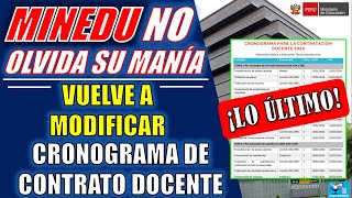 ¡LO ÚLTIMO MINEDU VUELVE A MODIFICAR CRONOGRAMA DE CONTRATO DOCENTE 2024 PARA LA SEGUNDA ETAPA [upl. by Almat]