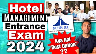 Hotel Management Entrance Exam in 2024 NCHMJEE Prepration 2024 What Should You do [upl. by Forta96]