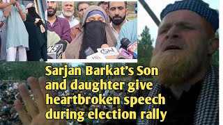 Kashmiri jailed leader Sarjan Barkats Son and daughter give heartbroken speech to kashmiris [upl. by Sarajane747]