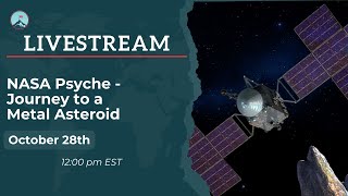 NASA Psyche  Journey to a Metal Asteroid with Paige Arthur [upl. by Clapp]