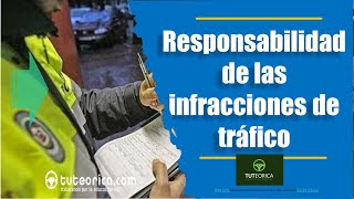 Responsabilidad de las infracciones de tráfico ¿A quién multan los agentes [upl. by Kcid934]