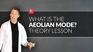 What Is The Aeolian Mode Guitar Theory Lesson [upl. by Gunzburg]