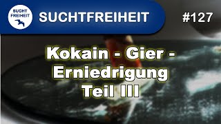 KOKAIN  GIER  ERNIEDRIGUNG III [upl. by Austina]