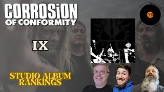 Corrosion of Conformity – IX Rant amp Rank [upl. by Rizzi364]