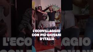 L’ecovillaggio con più giovani d’Italia [upl. by Hoi257]