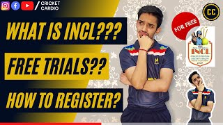 What is INCL  Free Cricket Trials  How to Register for Indian National Cricket League 2021 [upl. by Wixted288]