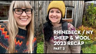 Rhinebeck  NY Sheep and Wool 2023 Recap  Part 2 [upl. by Kuo625]