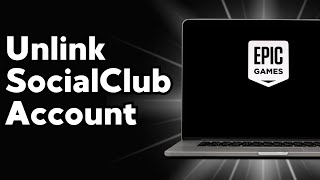 How To Unlink SocialClub Account from Epic Games [upl. by Burleigh]