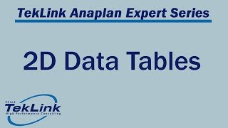 2D Data Tables in Anaplan [upl. by Aramot646]