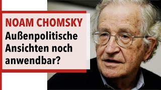 Sind Noam Chomskys außenpolitische Ansichten noch anwendbar [upl. by Samau]