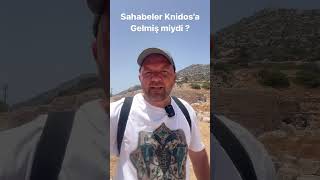 Sahabeler Knidos’a gelmiş miydi ￼ [upl. by Avelin]