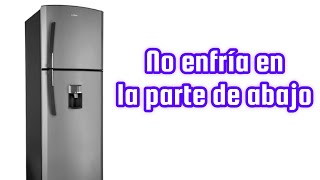 No enfría abajo pero si congela arriba  refrigerador DAEWOOD  solucion [upl. by Eiromem586]