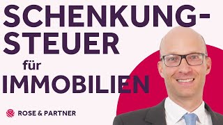 Immobilien steuerfrei verschenken  erklärt in 2 Minuten vom Steuerberater und Fachanwalt [upl. by Deerdre]