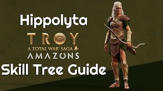 Hippolyta Skill Tree Guide  Total War Troy Guide Amazon DLC Preview [upl. by Enitsirk]