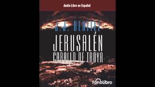 Jerusalen Caballo de Troya 1 de JJ Benitez Fragmento del Audiolibro [upl. by Anaihs]