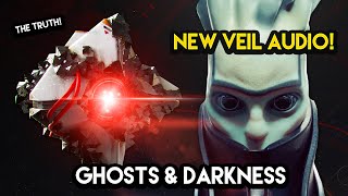 Destiny 2  DARKNESS GHOSTS New Veil Containment Truth Revealed [upl. by Elliott179]