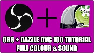 HOW TO OBS  DAZZLE DVC 100  Record in Full Colour with Sound OLD VERSION [upl. by Olympium]