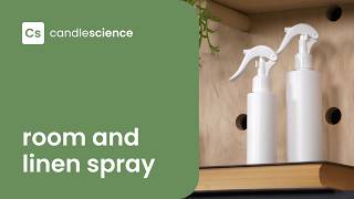 How to Make Room and Linen Spray with CandleScience EcoBase Room and Linen Spray [upl. by Thaxter]