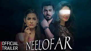 Neelofar  Official Trailer  Fawad Khan  Mahira Khan  Madiha Imam  News amp Update Box Office ETC [upl. by Erdnassac]