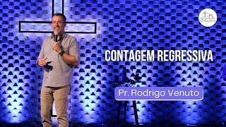 Contagem Regressiva  Pr Rodrigo Venuto 10112024 [upl. by Lurline]