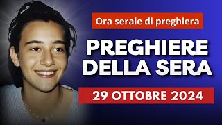 Le Preghiere della Sera del 29 Ottobre 2024  Memoria della Beata Chiara Luce Badano [upl. by Rafaellle]