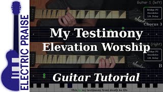 My Testimony  Elevation Worship  Electric Guitar Playthrough With Fretboard Animation [upl. by Elianora385]