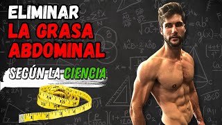 Las Claves Científicas para Eliminar Grasa Abdominal de Forma Efectiva [upl. by Wasson]