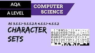 AQA A’Level Character sets [upl. by Tung]