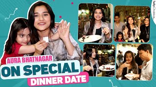 Anupamaa Fame Aura Bhatnagar At Dinner Date With Family  Exclusive [upl. by Demmy]