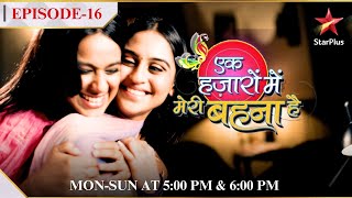 Ek Hazaaron Mein Meri Behna Hai  Season 1  Episode 16  Ghar mein Mannan ko dekh Beeji hui shock [upl. by Handy669]