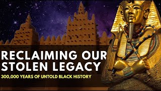 300000 Years of Black History that will NEVER be taught in schools  Uncensored Community Course [upl. by Hershell]