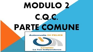 CORSO CQC PARTE COMUNE MOD 2 lezione1di1 [upl. by Teufert]