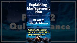 How to give Management in PLAB 2 PLAB 2Quick Glance [upl. by Erlond]