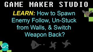 GMS 41 How to Spawn Enemy Follow UnStuck from Walls amp Switch Weapon Back [upl. by Carman898]