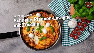 Schnelle PfannenLasagne mit Zucchini  Super einfaches Rezept [upl. by Verlie584]