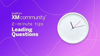 Leading Questions 2 Minute Tips Qualtrics XM Community [upl. by Khalsa]