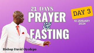 DAY 3 ANNUAL 21DAY PRAYER amp FASTING 10 JANUARY 2024  FAITH TABERNACLE OTA  BISHOP DAVID OYEDEPO [upl. by Assenaj119]