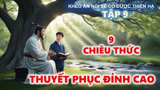 Khéo Ăn Nói Sẻ Có Được Thiên Hạ  Nghệ Thuật Thuyết Phục [upl. by Mcroberts]