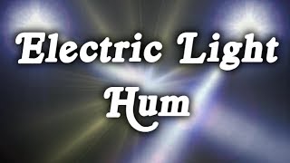 ▶️ Electric Light Humming Sound Effect Light White Noise 12 Hours 🌏 [upl. by Constancia]