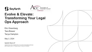 Seyfarth amp ACC Northeast Present Evolve amp Elevate Transforming Your Legal Ops Approach  May 2 2024 [upl. by Deland466]