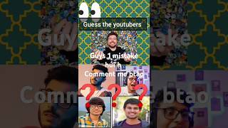 Guess the youtuber dhruvrathee mrbeast ajjubhai nischay souravjoshi shorts memes guess quiz [upl. by Hutner]