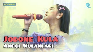 JODONE KULA  ANGGI WULANDARI [upl. by Mcconaghy]