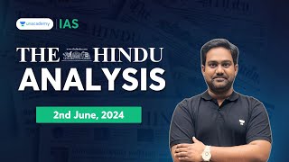 The Hindu Newspaper Analysis LIVE  2nd June 2024  UPSC Current Affairs Today  Unacademy IAS [upl. by Sacram]