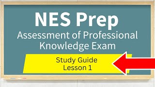 Assessment of Professional Knowledge Exam Study Guide Lesson 1 [upl. by Rosse115]