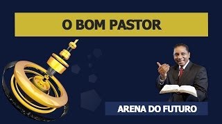 Arena do Futuro  O Bom Pastor [upl. by Oetomit517]