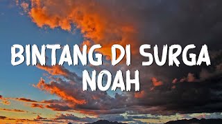 Bintang Di Surga  Noah  Lirik [upl. by Korey929]