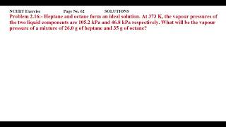 Heptane and octane form an ideal solution At 373 K the vapour pressures of the two liquid [upl. by Hotchkiss]