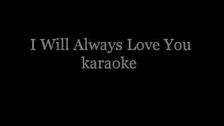 Whitney Houston I Will Always Love You karaoke HQ Stereo [upl. by Powder]