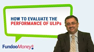 How To Evaluate ULIP Performance Evaluating ULIP Returns [upl. by Yllib]